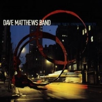 Matthews, Dave -band Before These Crowded Streets