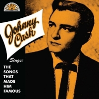Cash, Johnny Sings The Songs That Made Him Famou