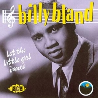 Bland, Billy Let The Little Girl Dance