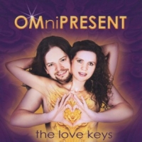 Love Keys, The Omnipresent