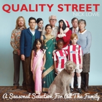 Lowe, Nick Quality Street: A Seasonal Selection For The Whole Fami