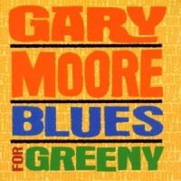 Moore, Gary Blues For Greeny