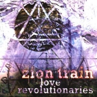 Zion Train Love Revolutionaries