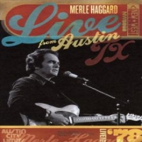 Haggard, Merle Live From Austin Tx 1978