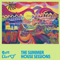 Cherry, Don The Summer House Sessions