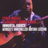 Syran Mbenza & Ensemble Rumba Kongo Immortal Franco