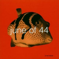 June Of 44 In The Fishtank