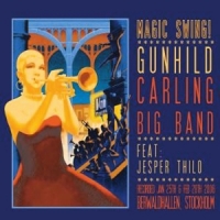 Gunhild Carling Big Band Magic Swing