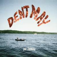 May, Dent Do Things