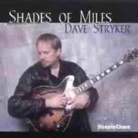 Stryker, Dave Shades Of Miles