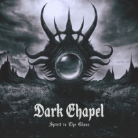 Dark Chapel Spirit In The Glass -coloured-