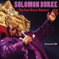 Burke, Solomon Last Great Concert