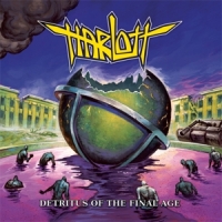 Harlott Detritus Of The Final Age