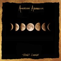 American Aquarium Things Change