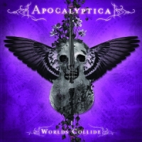 Apocalyptica Worlds Collide -coloured-