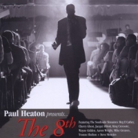 Heaton, Paul Presents The 8th (cd+dvd)