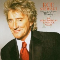 Stewart, Rod Thanks For The Memory... The Great American Songbook Vo