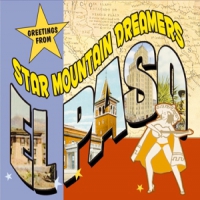 Star Mountain Dreamers Greetings From El Paso