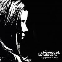 Chemical Brothers, The Dig Your Own Hole