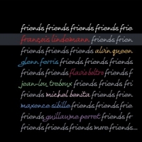 Lindemann, Francois Friends Friends Friends