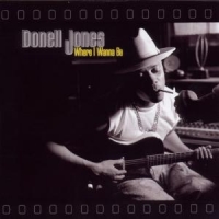 Jones, Donell Where I Wanna Be