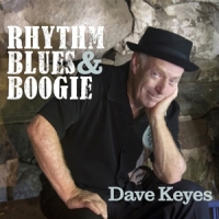 Keyes, Dave Rhythm Blues & Boogie