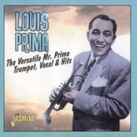 Prima, Louis The Versatile Mr. Prima - Trumpet, Vocal & Hits