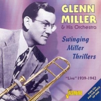 Miller, Glenn & His Orche Swinging Miller Thrillers