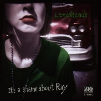 Lemonheads It's A Shame About Ray