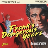 Vaughan, Frankie Frank's Dangerous Years