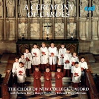 Choir Of New College Oxford A Ceremony Of Carols & Christmas Music