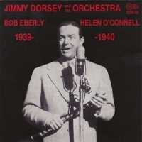 Dorsey, Jimmy & His Orchestra 1939-1940