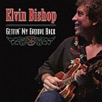 Bishop, Elvin Gettin' My Groove Back