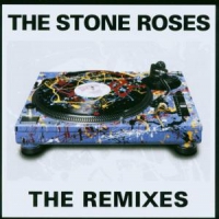 Stone Roses, The The Remixes