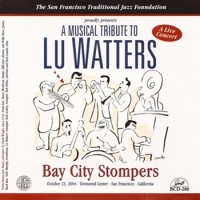 Bay City Stompers A Musical Tribute To Lu Watters