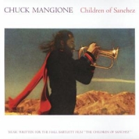 Chuck Mangione Children Of Sanchez