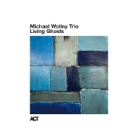 Michael Wollny Trio Living Ghosts (live)