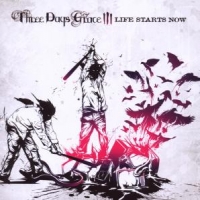 Three Days Grace Life Starts Now