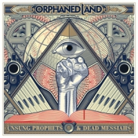 Orphaned Land Unsung Prophets And Dead Messiahs