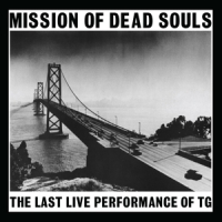 Throbbing Gristle Mission Of Dead Souls -coloured-