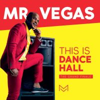 Mr. Vegas This Is Dancehall