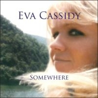Cassidy, Eva Somewhere