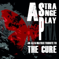 Various (the Cure Tribute) A Strange Play