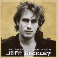 Buckley, Jeff So Real: Songs From Jeff Buckley
