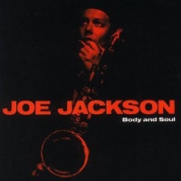 Jackson, Joe Body And Soul
