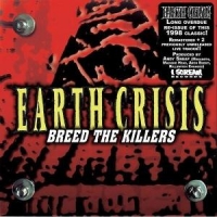 Earth Crisis Breed The Killers