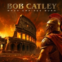 Catley, Bob When Empires Burn -coloured-