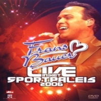 Bauer, Frans Live In Sportpaleis 2006
