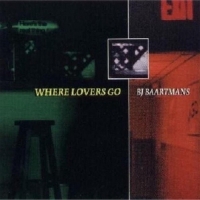 B.j. Baartmans Where Lovers Go