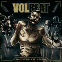 Volbeat Seal The Deal & Let's Boogie